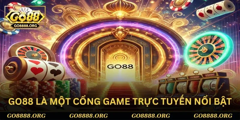 Go88 là một cổng game trực tuyển nổi bật và chuyên nghiệp